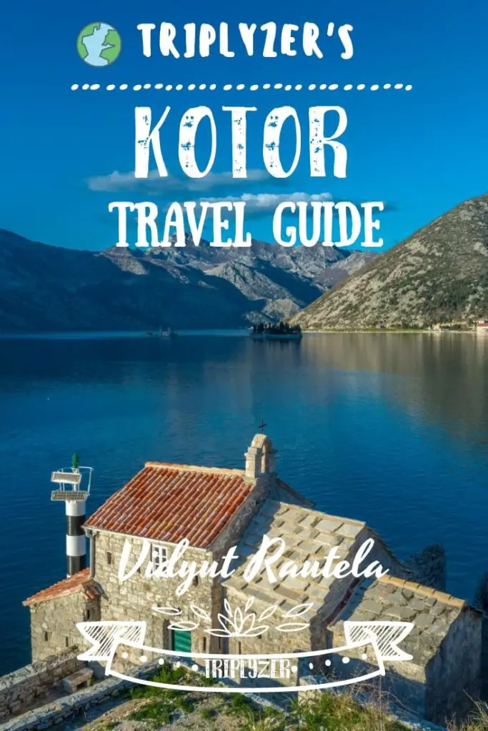 Kotor Travel Guide Pinterest